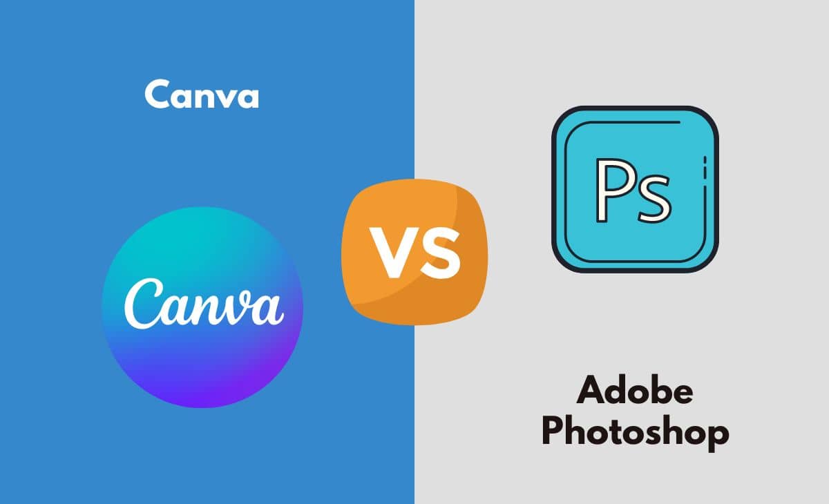 Difference Between Canva and Adobe Photoshop