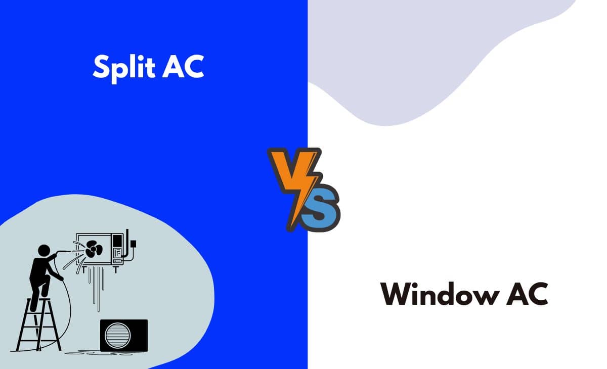 Difference Between Split AC and Window AC