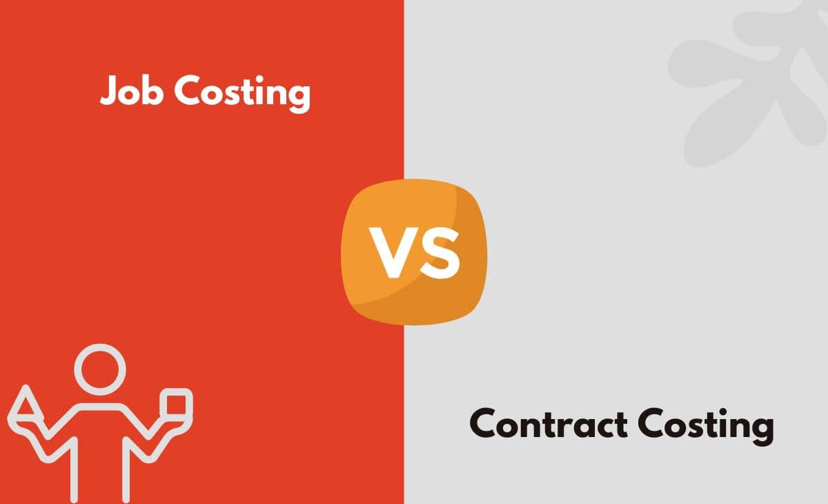 Difference Between Job Costing and Contract Costing