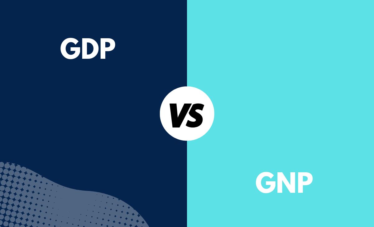Difference Between GDP and GNP