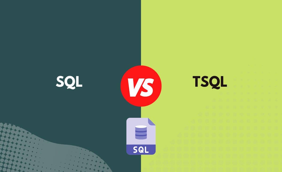 Difference Between SQL and TSQL