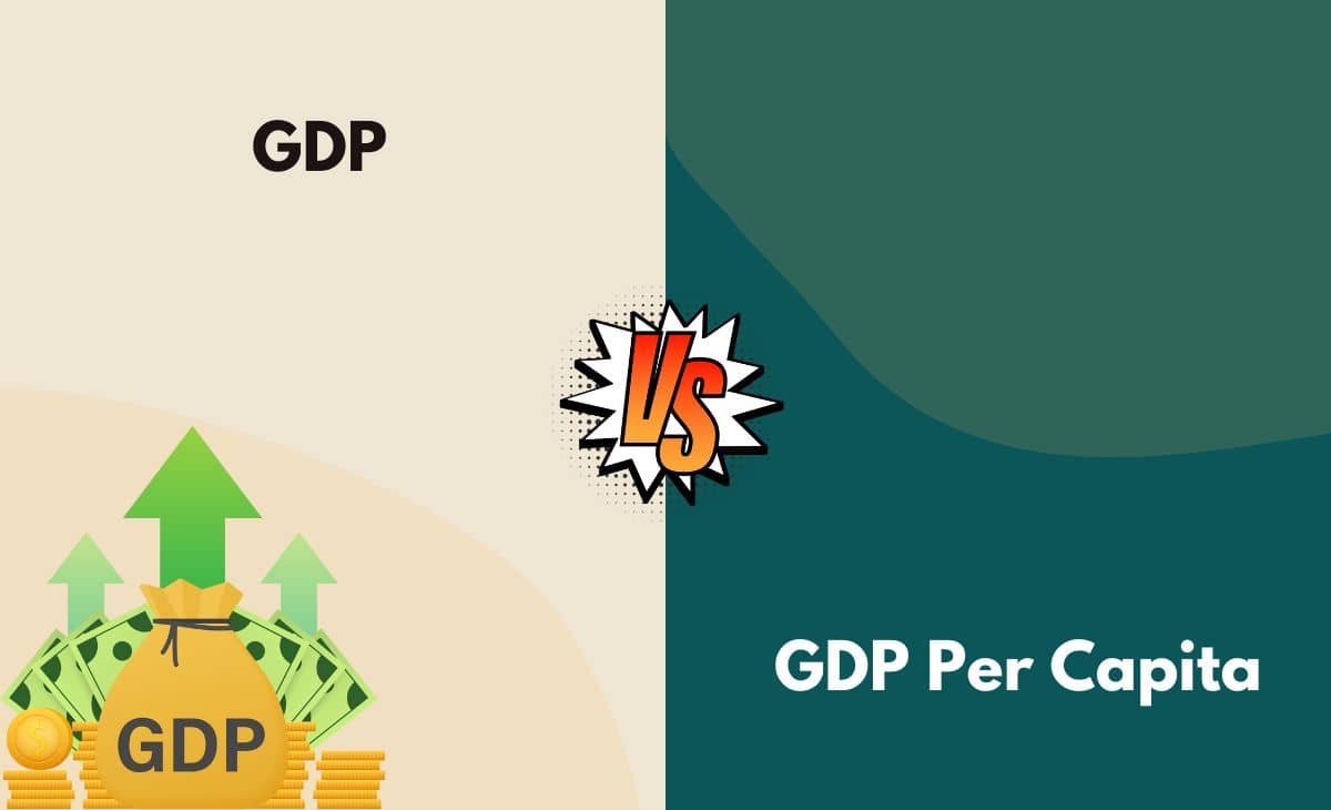 Difference Between GDP and GDP Per Capita