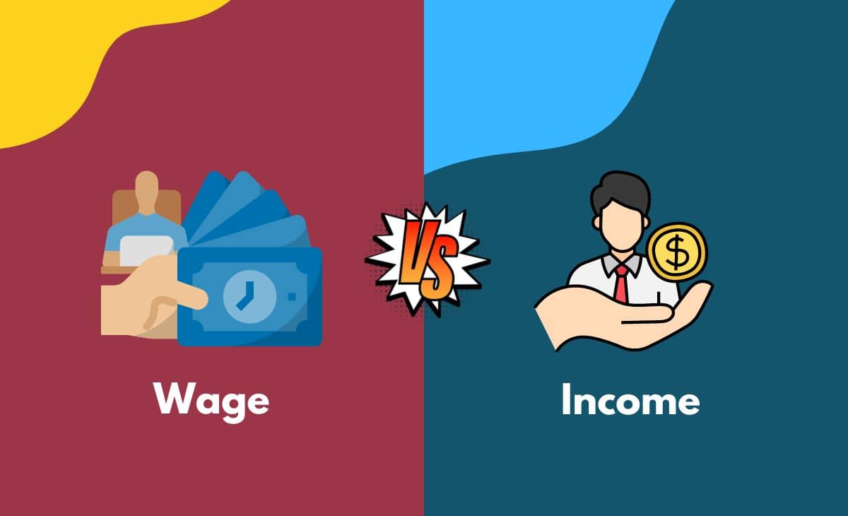 Difference Between Wage and Income
