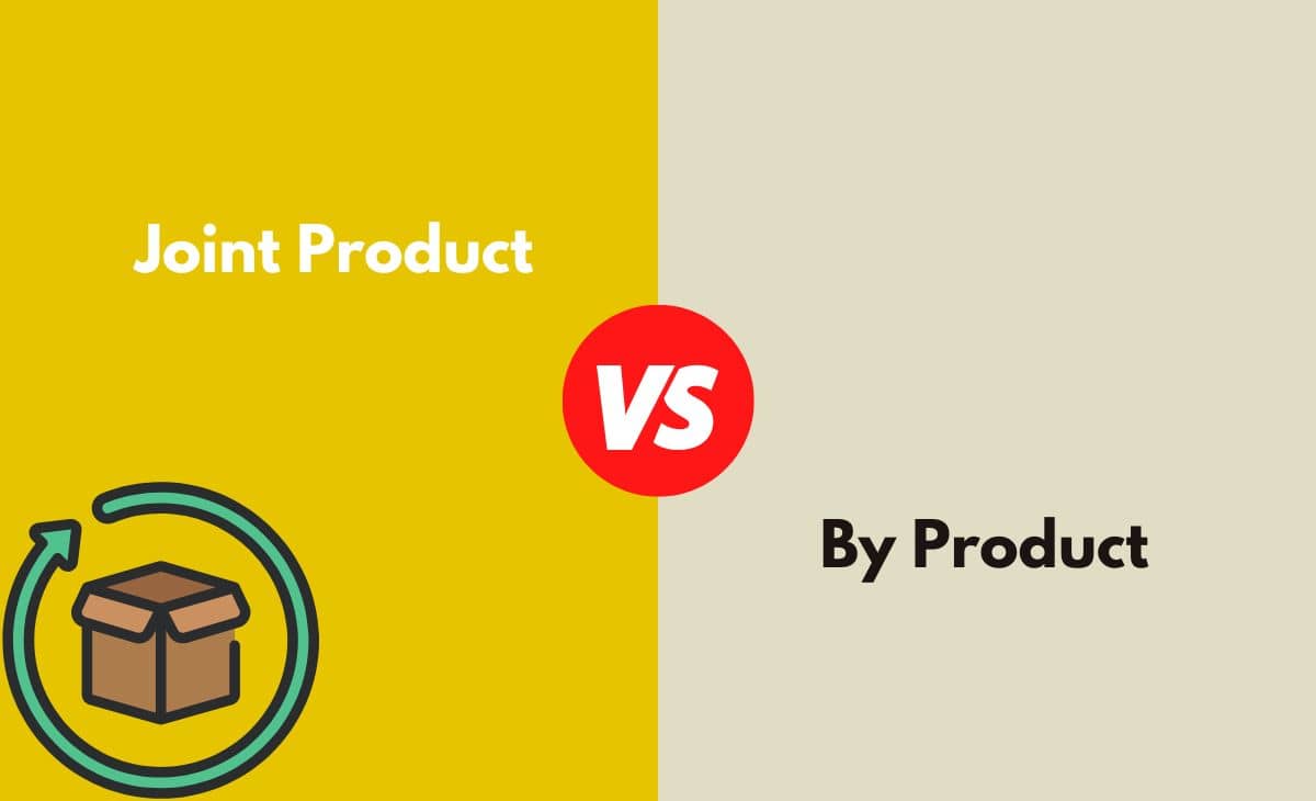 Difference Between Joint Product and By Product