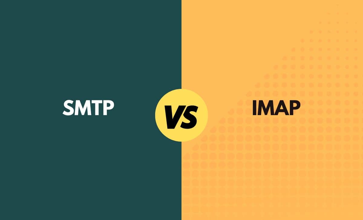 Difference Between SMTP and IMAP