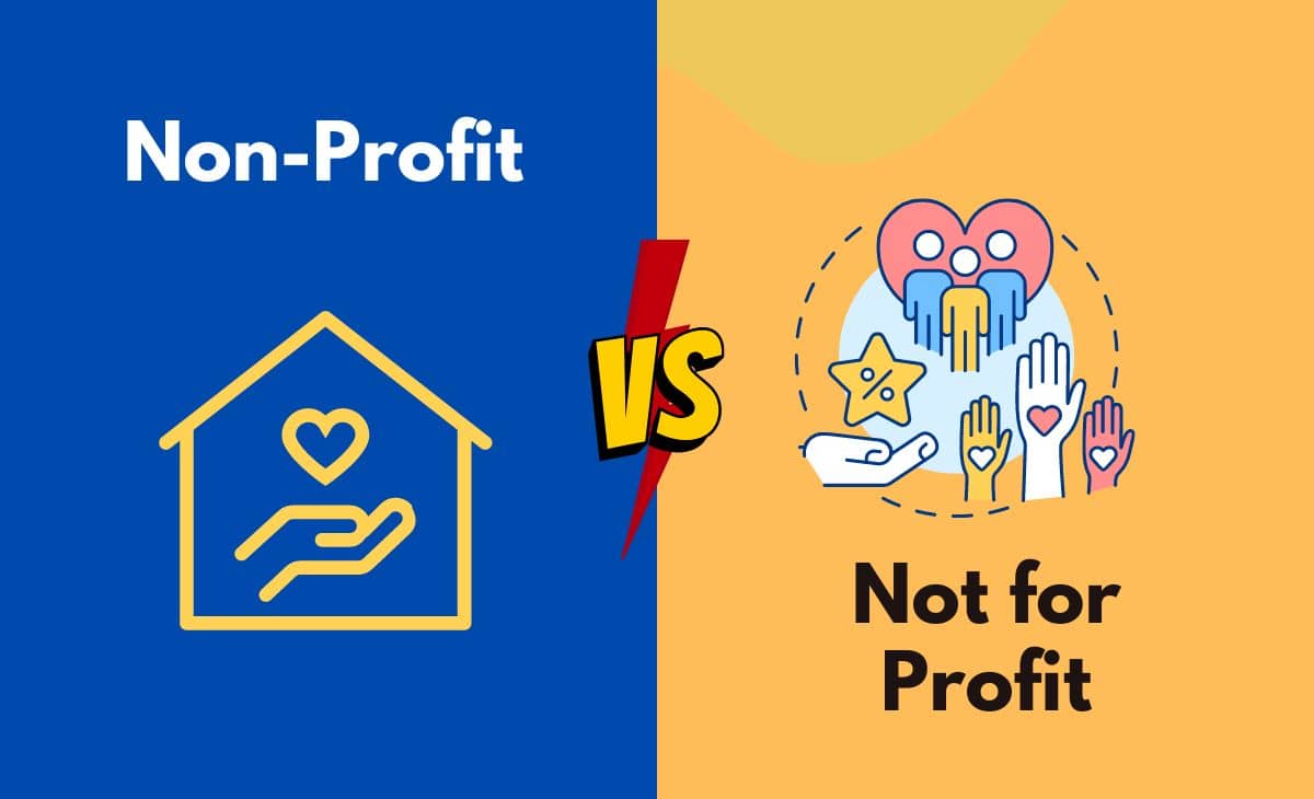 Difference Between Non-Profit and Not for Profit