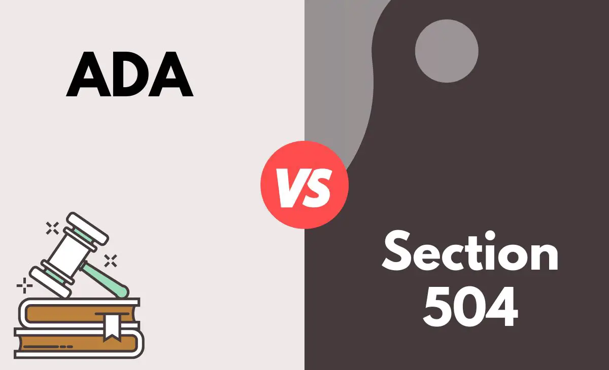 Difference Between ADA and Section 504