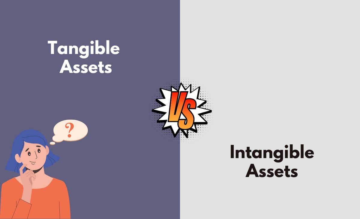 Difference Between Tangible Assets and Intangible Assets