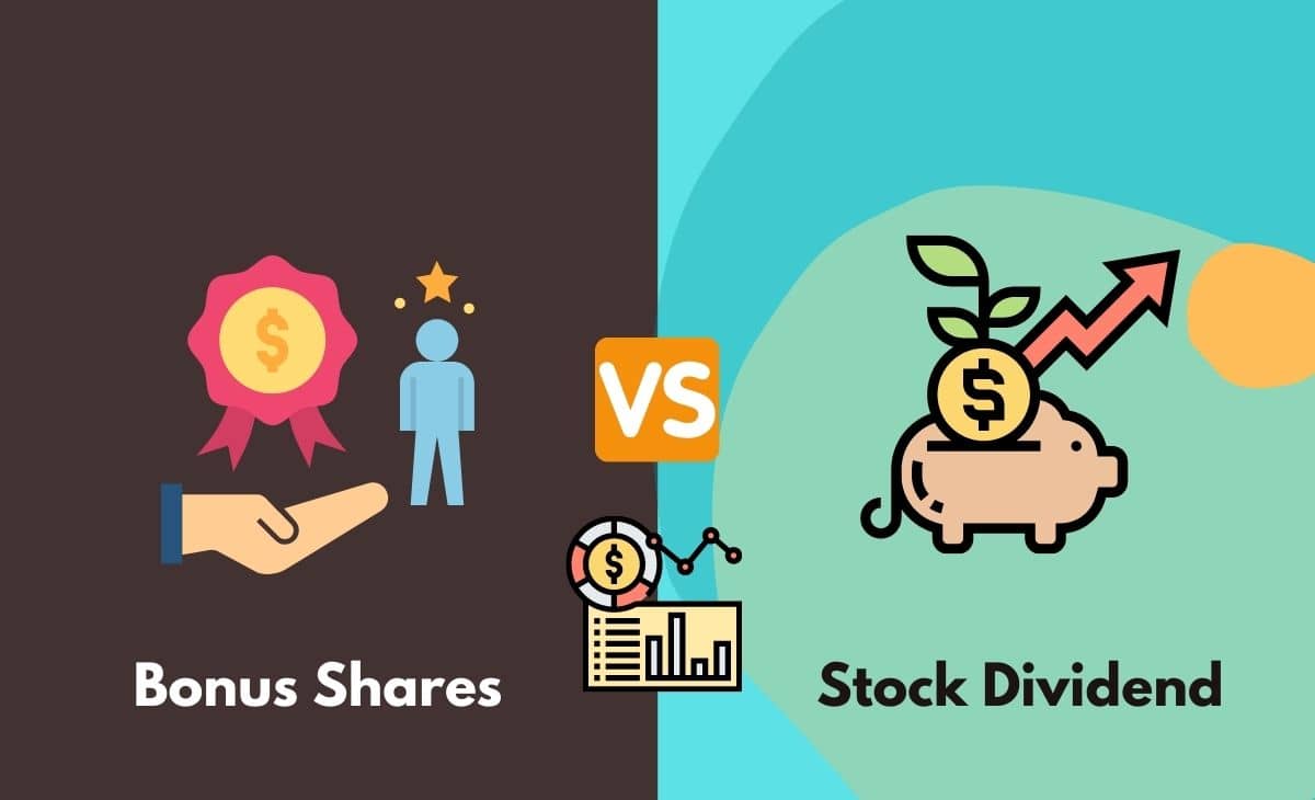 Difference Between Bonus Shares and Stock Dividend