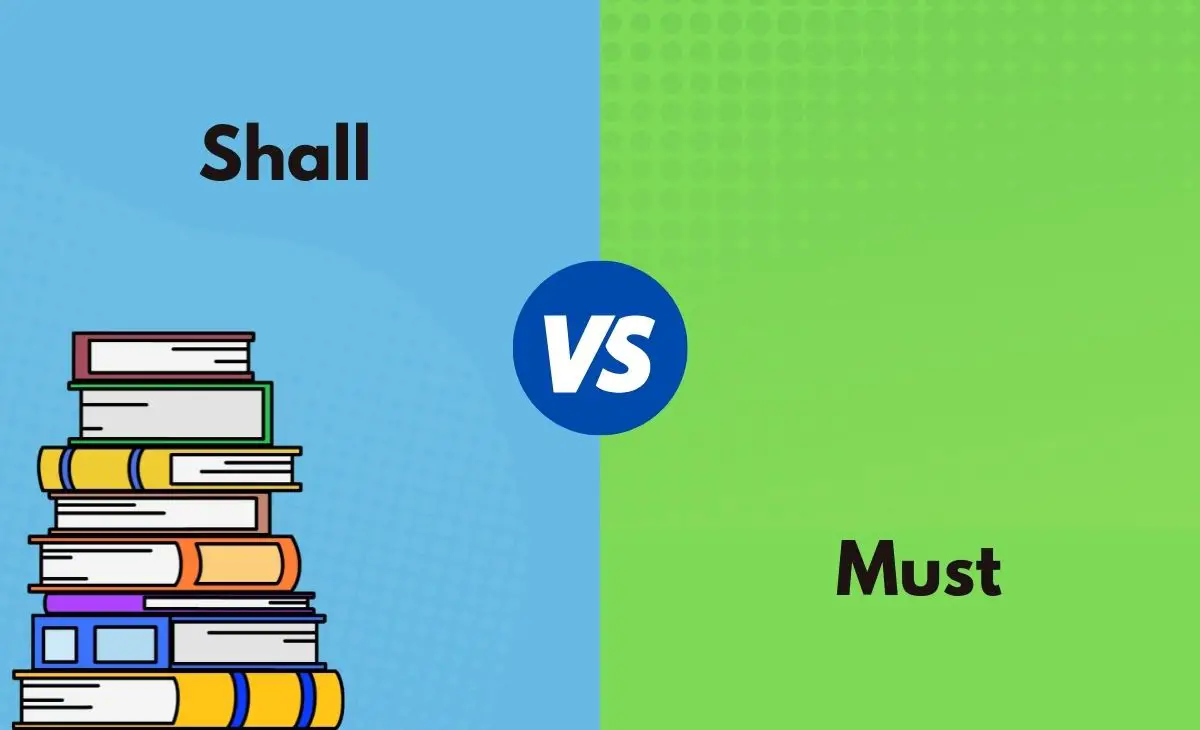Difference Between Shall and Must