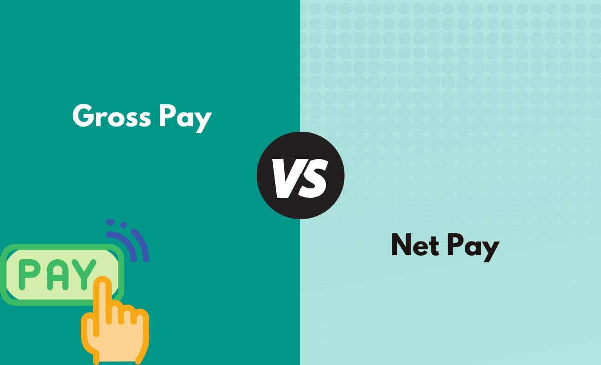 Difference Between Gross Pay and Net Pay