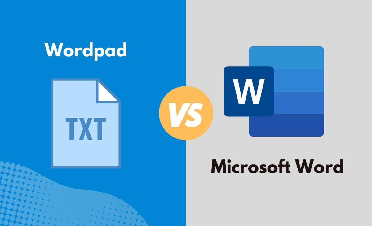 Difference Between Microsoft Word and Wordpad