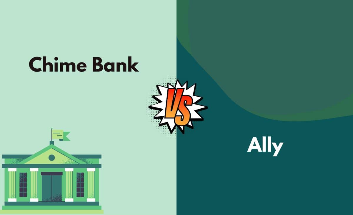 Difference Between Chime Bank and Ally
