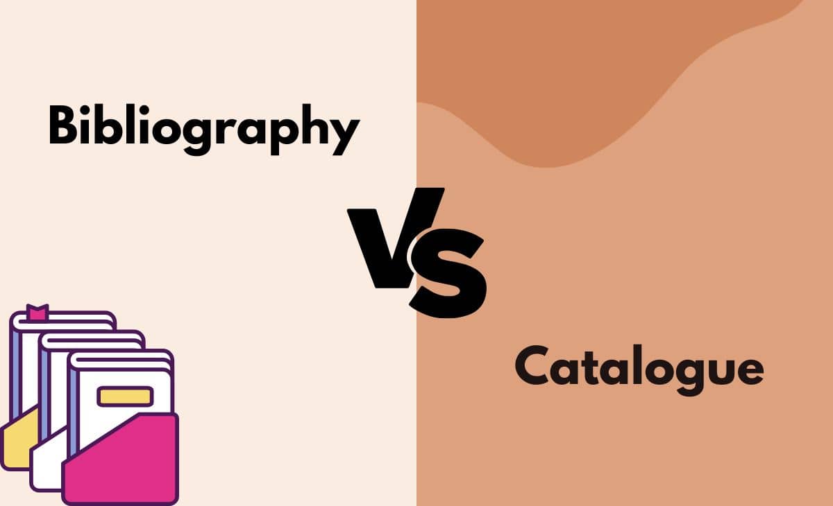 Difference Between Bibliography and Catalogue