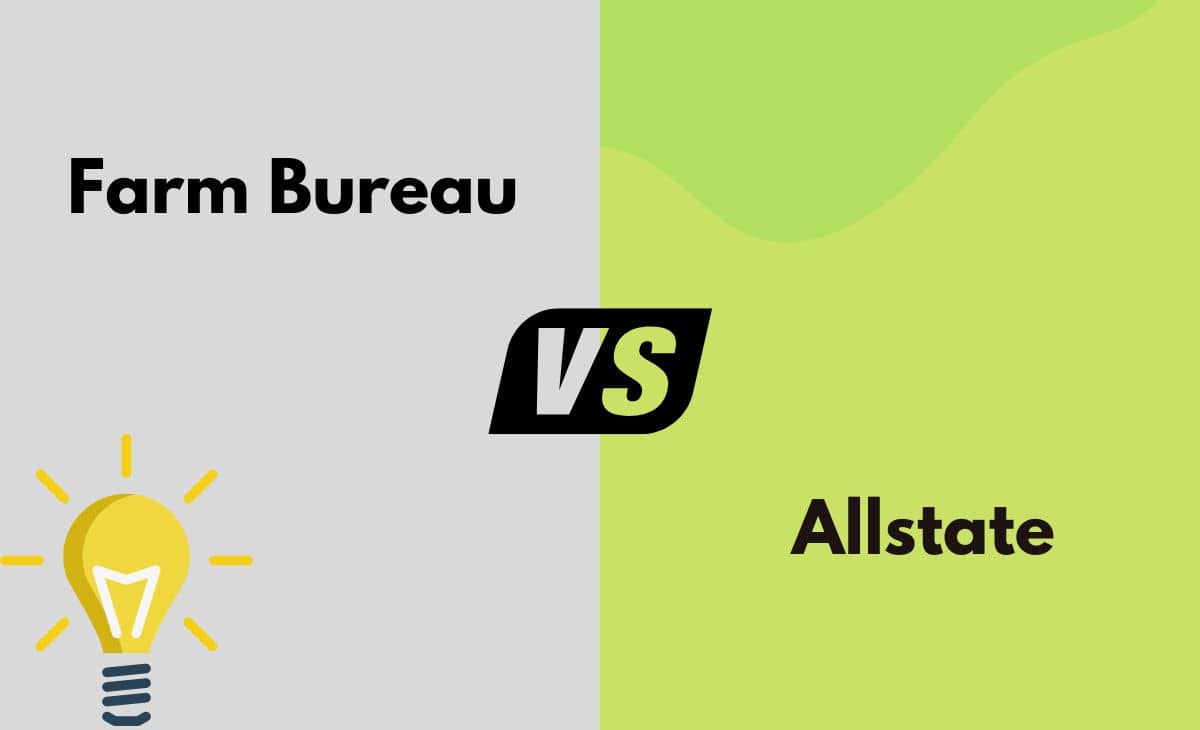Difference Between Farm Bureau and Allstate