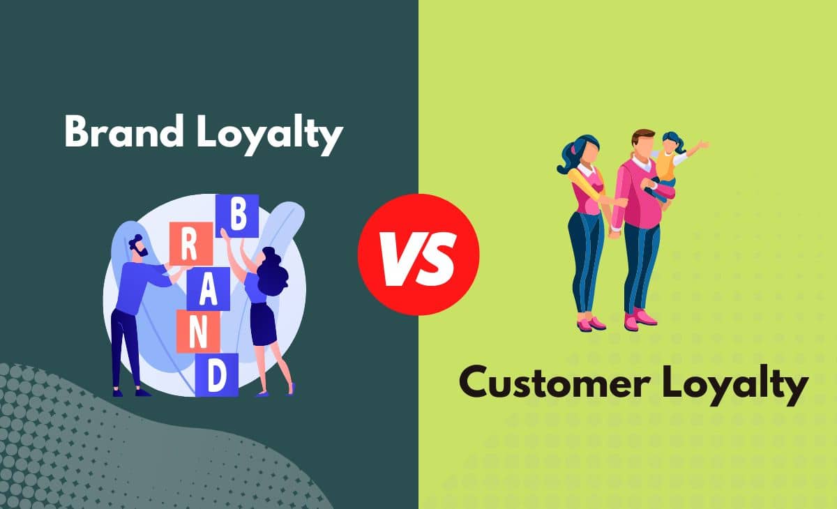 Difference Between Brand Loyalty and Customer Loyalty
