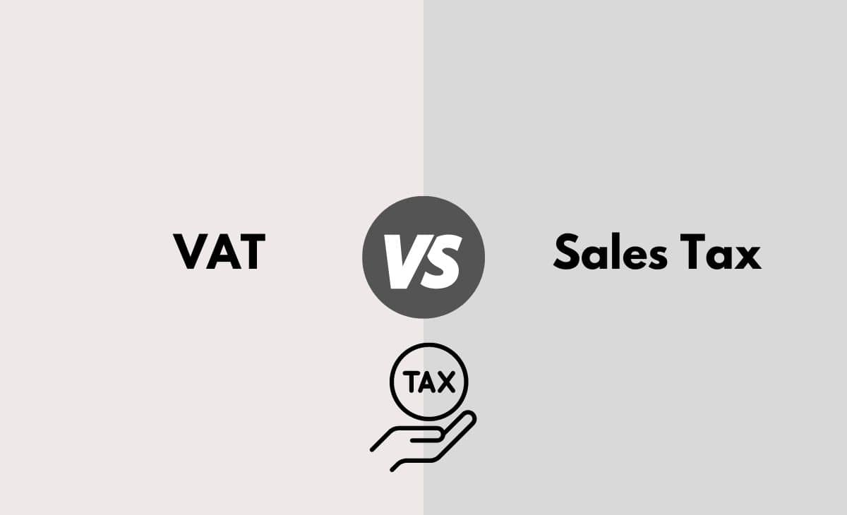 Difference Between VAT and Sales Tax
