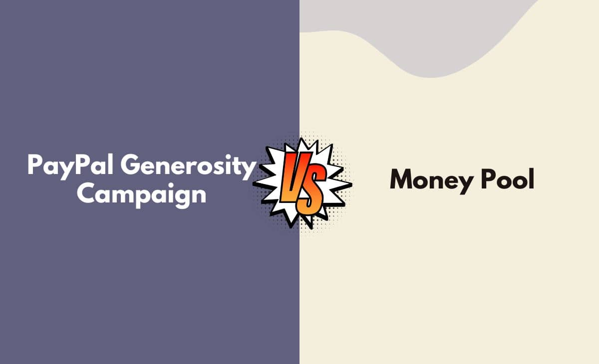 Difference Between PayPal Generosity Campaign and Money Pool