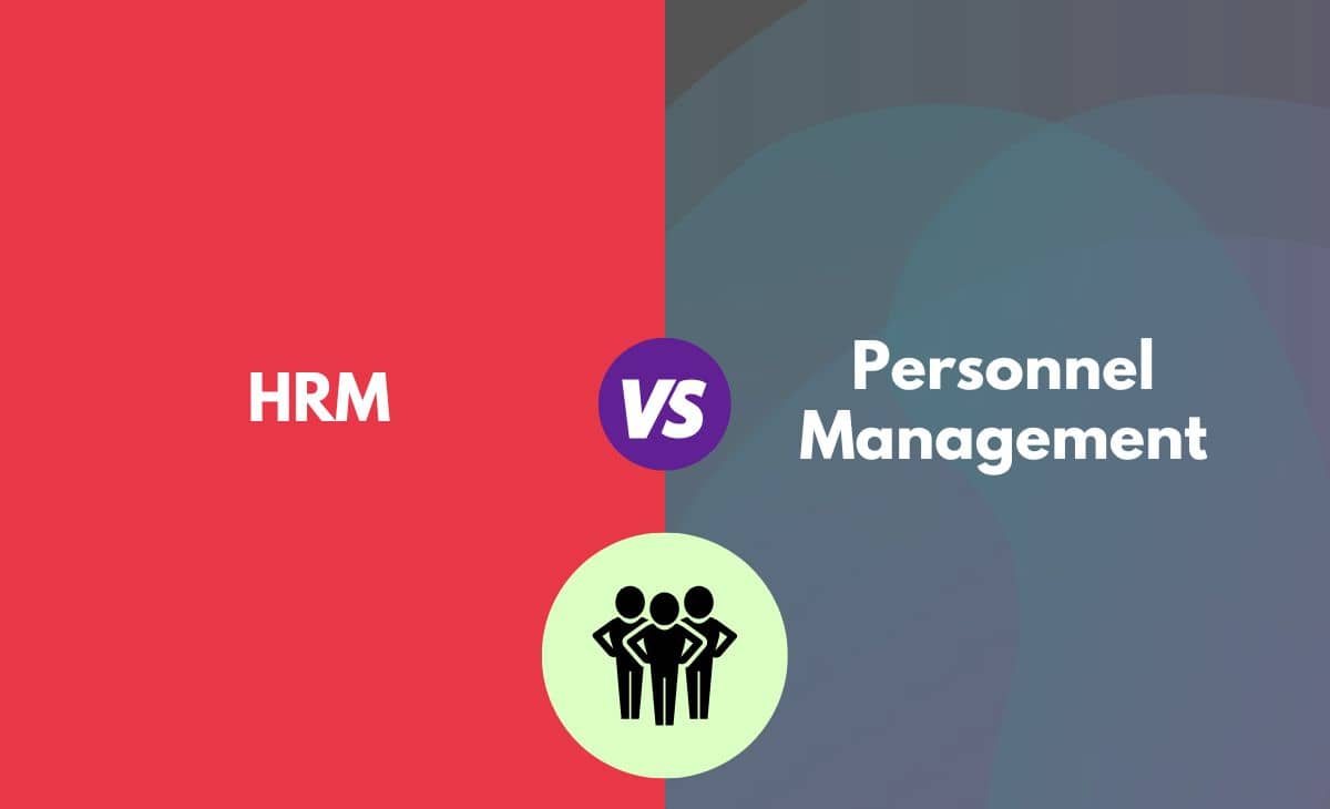 Difference Between HRM and Personnel Management