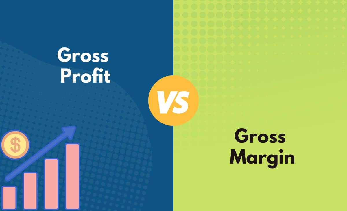 Difference Between Gross Profit and Gross Margin