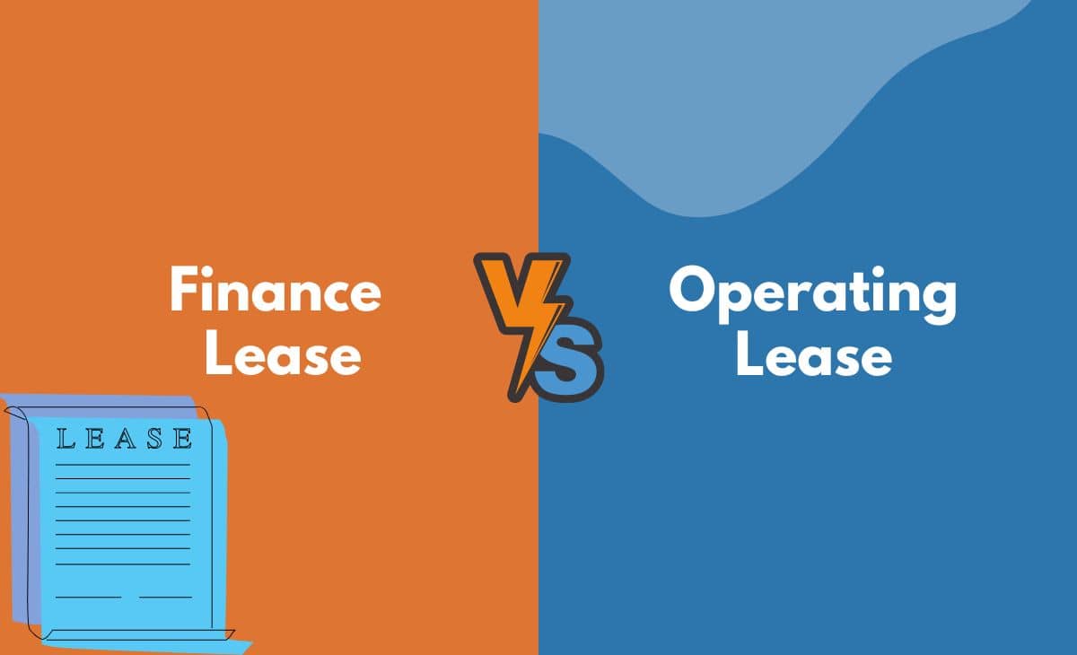 Difference Between﻿ Finance Lease and Operating Lease
