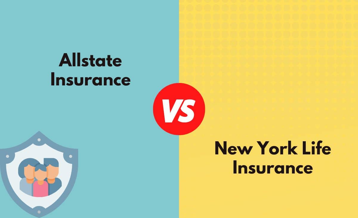 Difference Between Allstate and New York Life Insurance