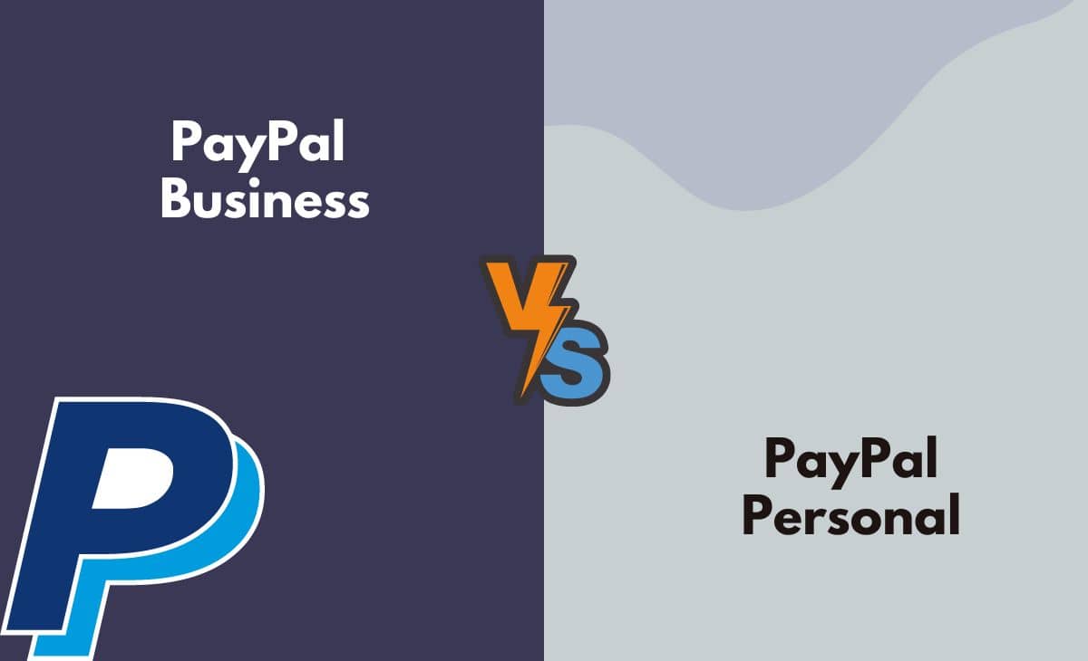 Difference Between PayPal Business and Personal
