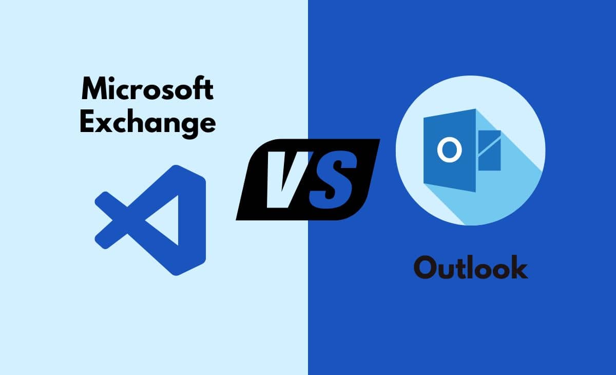 Difference Between Microsoft Exchange and Outlook