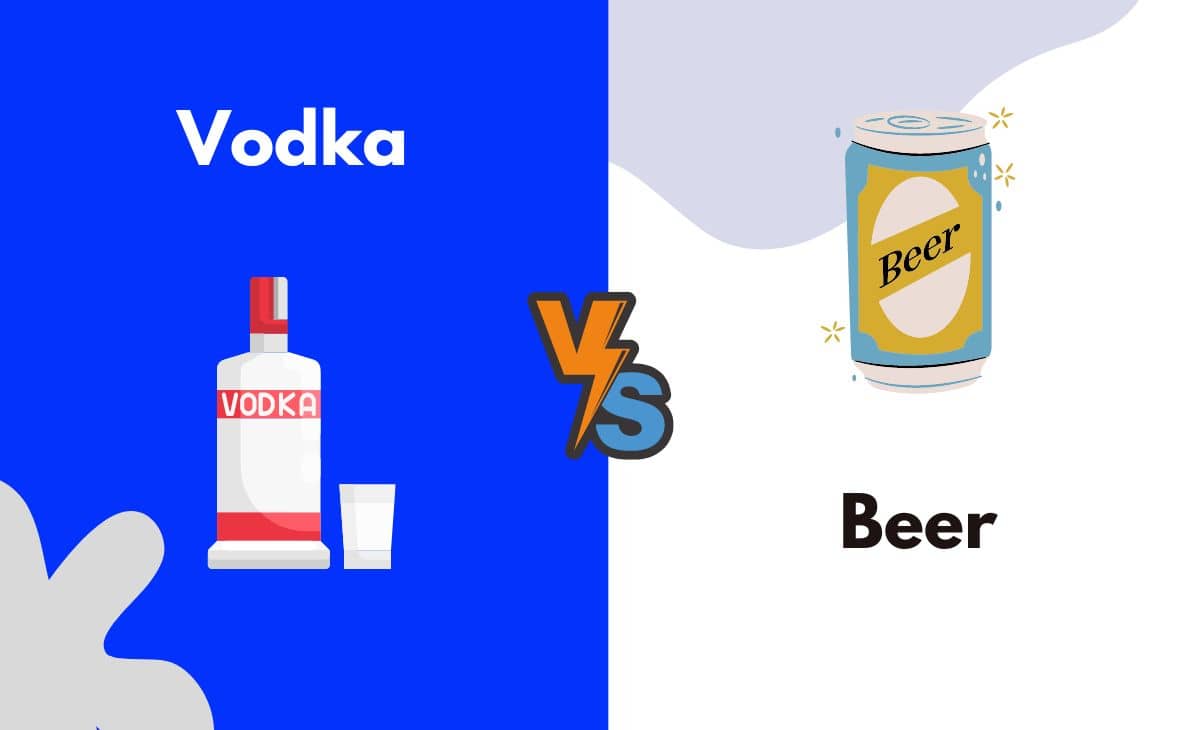 Difference Between Vodka and Beer