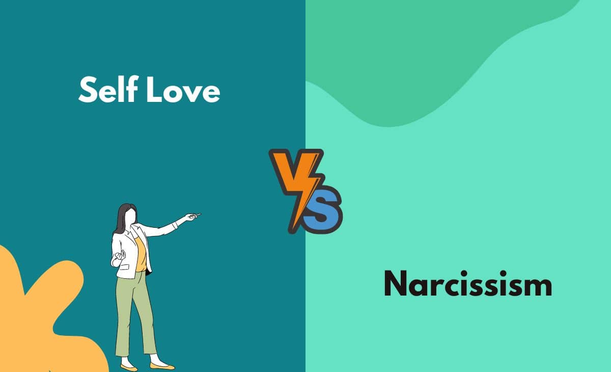 Difference Between Self Love and Narcissism