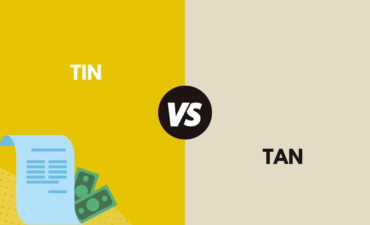 Difference Between TIN and TAN