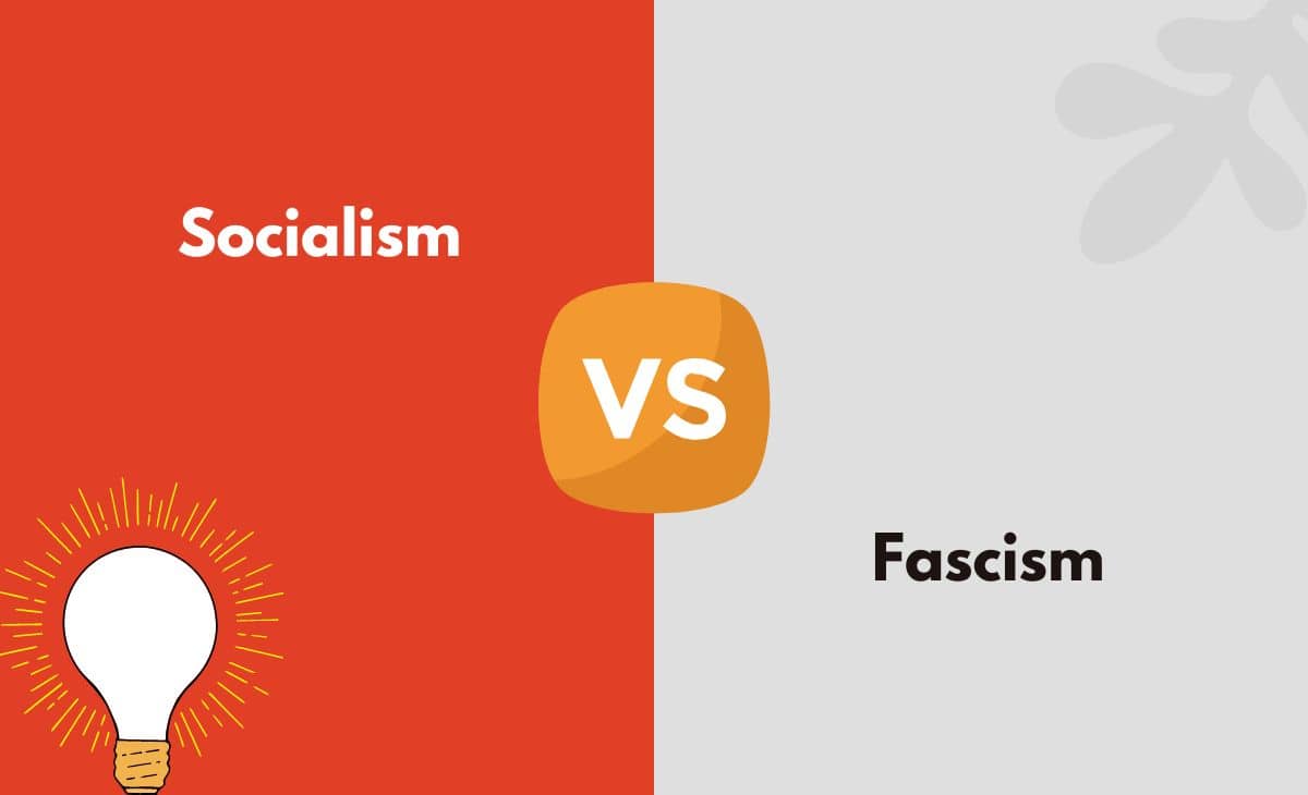 Difference Between Socialism and Fascism