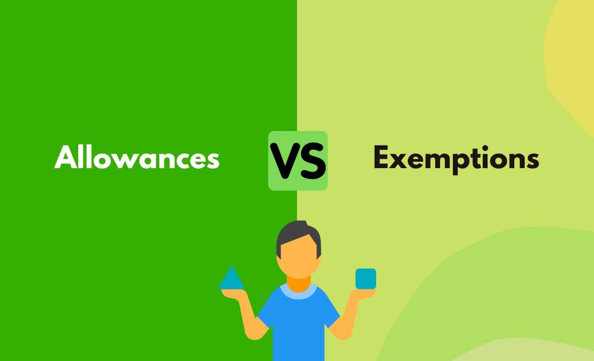 Difference Between Allowances and Exemptions