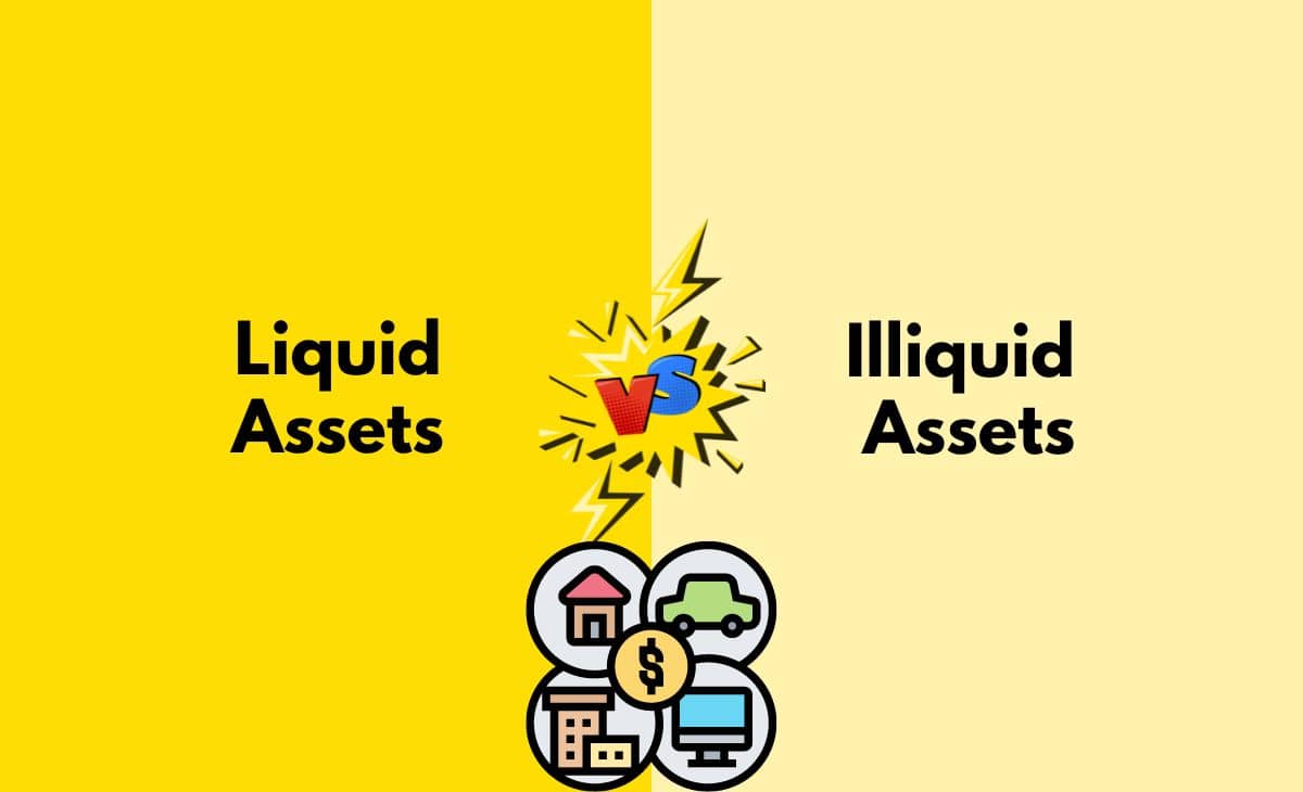 Difference Between Liquid and Illiquid Assets