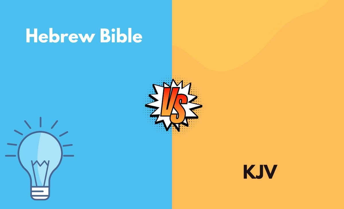 Difference Between Hebrew Bible and KJV