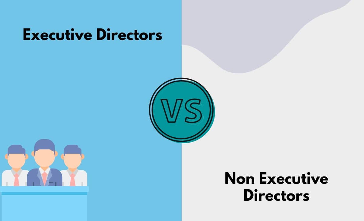 Difference Between Executive and Non Executive Directors