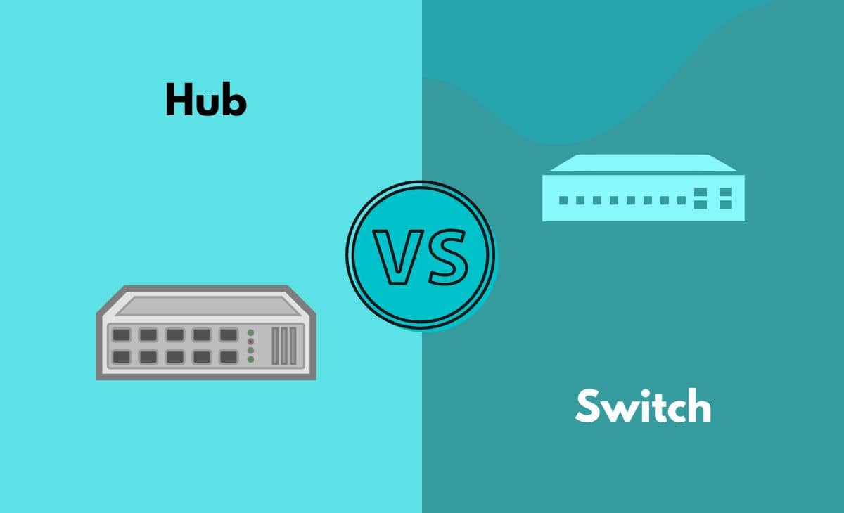 Difference Between Hub and Switch
