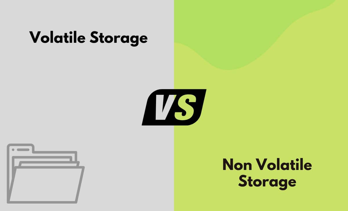 Difference Between Volatile and Non Volatile Storage