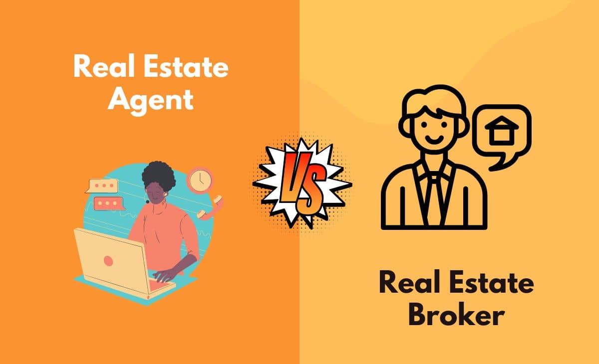 Difference Between Real Estate Agent and Real Estate Broker
