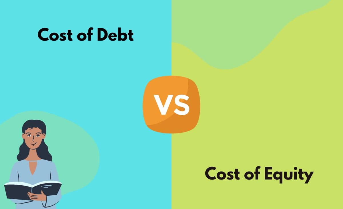Difference Between Cost of Debt and Cost of Equity