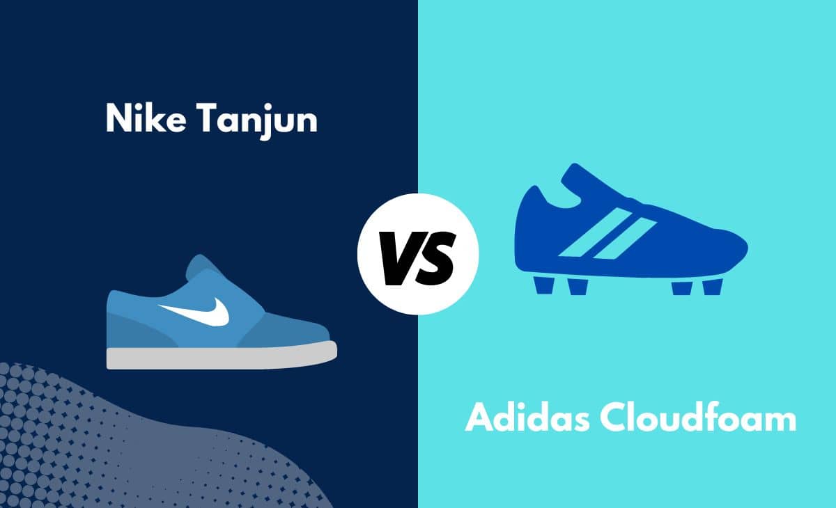 Difference Between Nike Tanjun and Adidas Cloudfoam