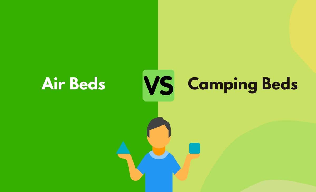 Difference Between Air Beds and Camping Beds