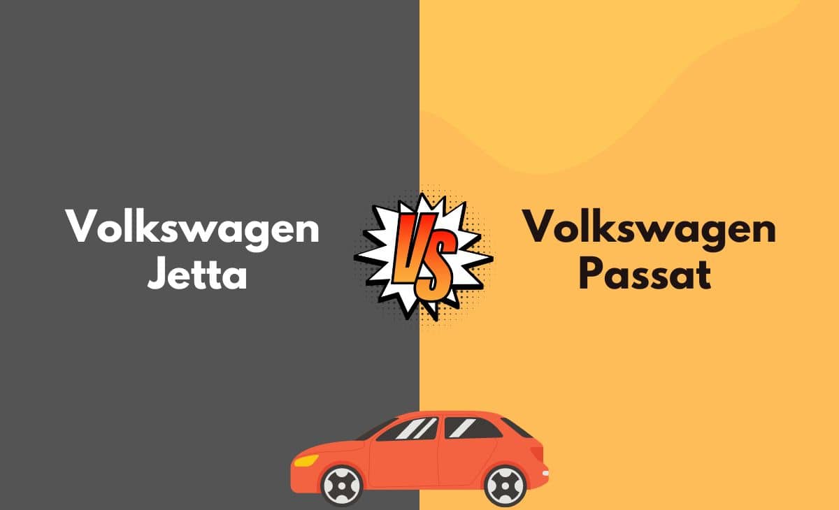 Difference Between Volkswagen Jetta and Volkswagen Passat