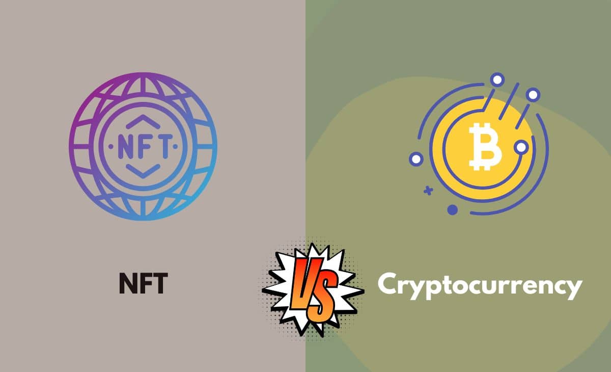 Difference Between NFT and Cryptocurrency