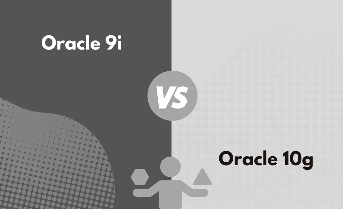 Difference Between Oracle 9i and Oracle 10g