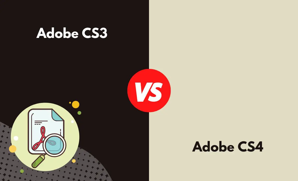 Difference Between Adobe CS3 and CS4