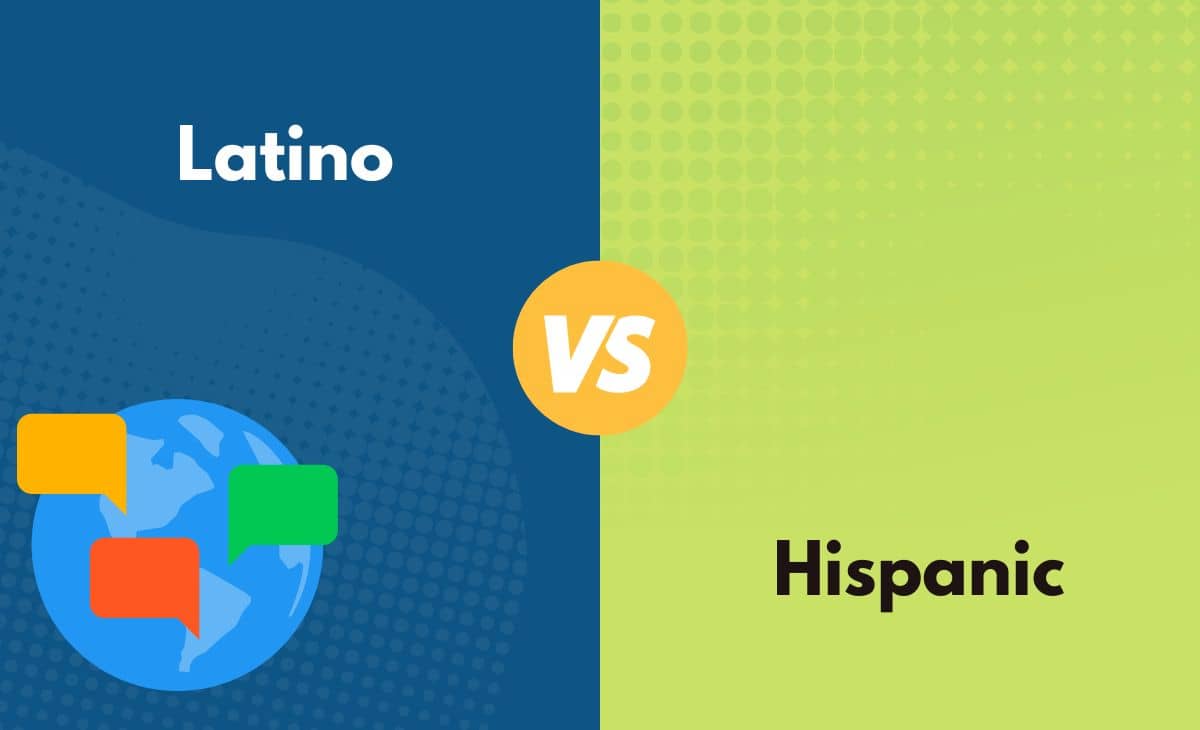 Difference Between Latino and Hispanic