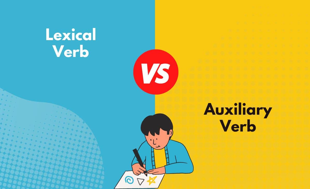 Difference Between Lexical Verb and Auxiliary Verb