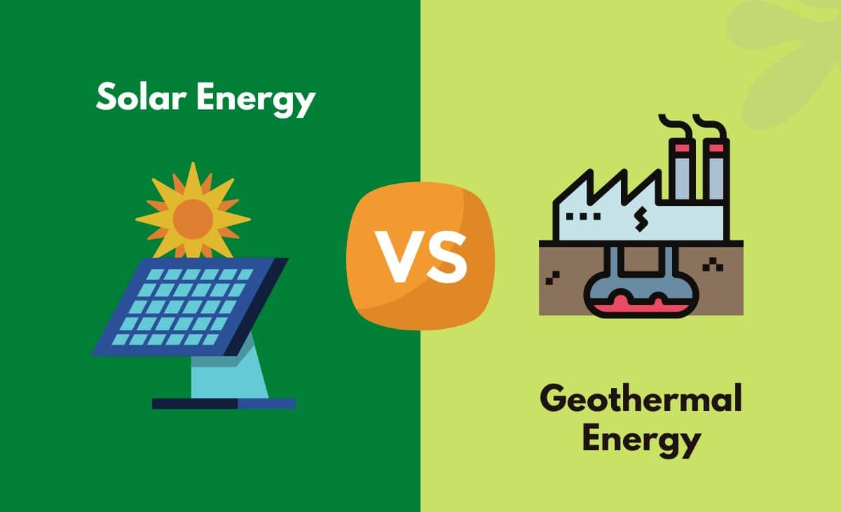 Difference Between Solar Energy and Geothermal Energy