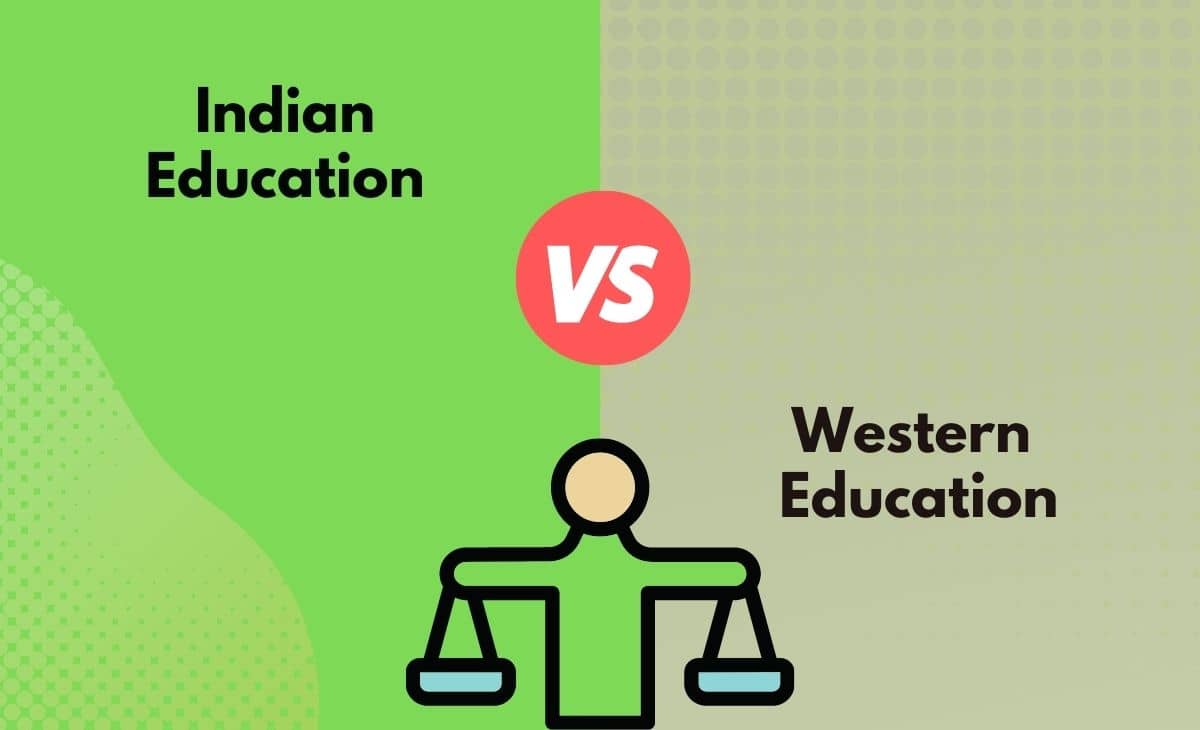 Difference Between Indian Education and Western Education